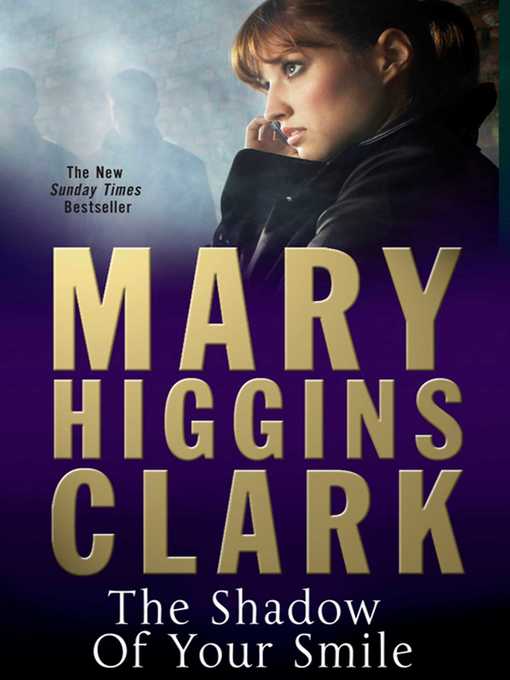 Title details for The Shadow of Your Smile by Mary Higgins Clark - Available